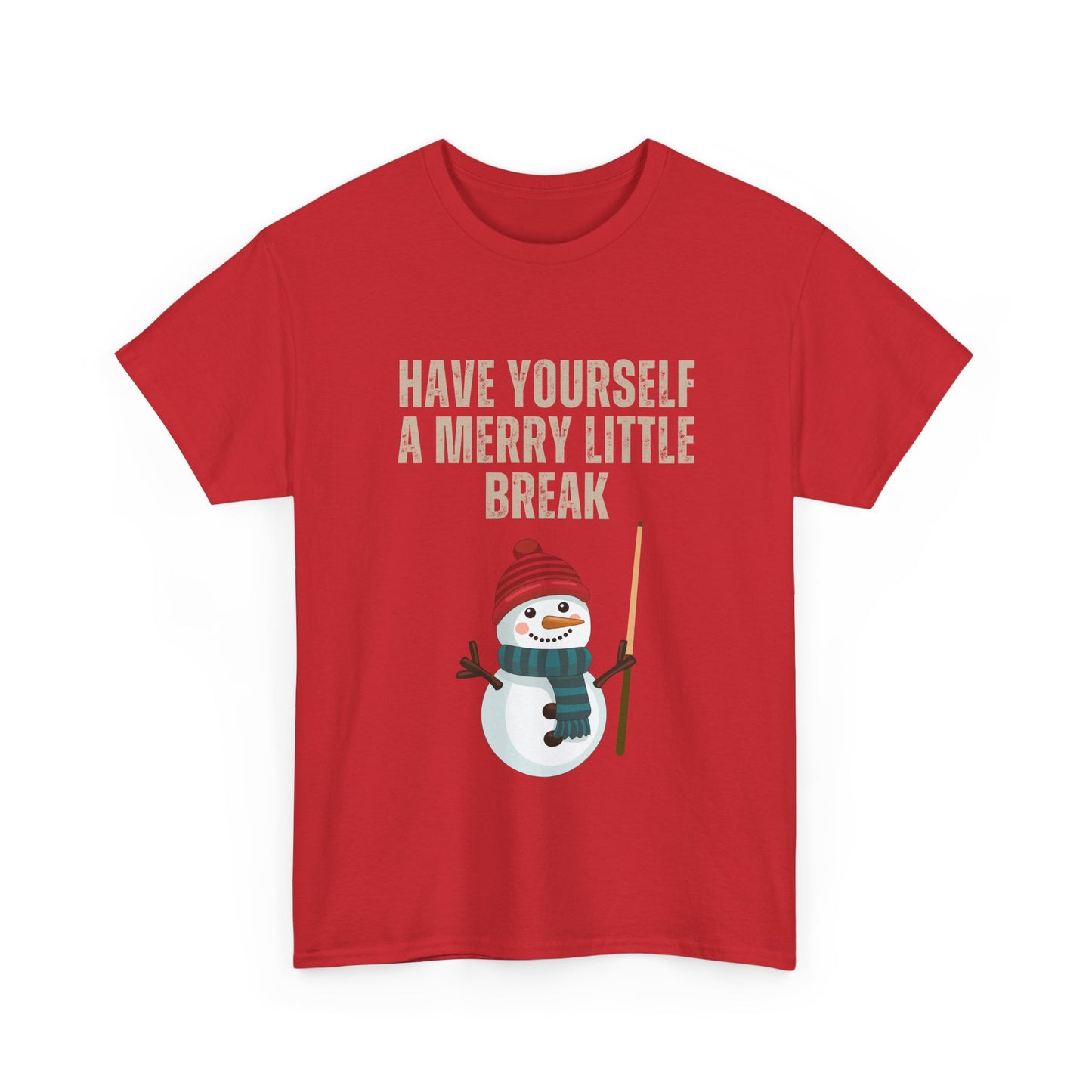 Have Yourself a Merry Little Break Snowman - Snooker Tee