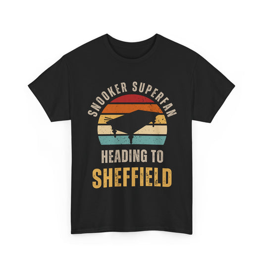 T-shirt - Snooker super fan heading to Sheffield