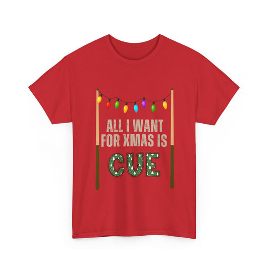 Pool Cue Christmas T‑Shirt – "All I Want for Xmas Is Cue" Holiday Tee