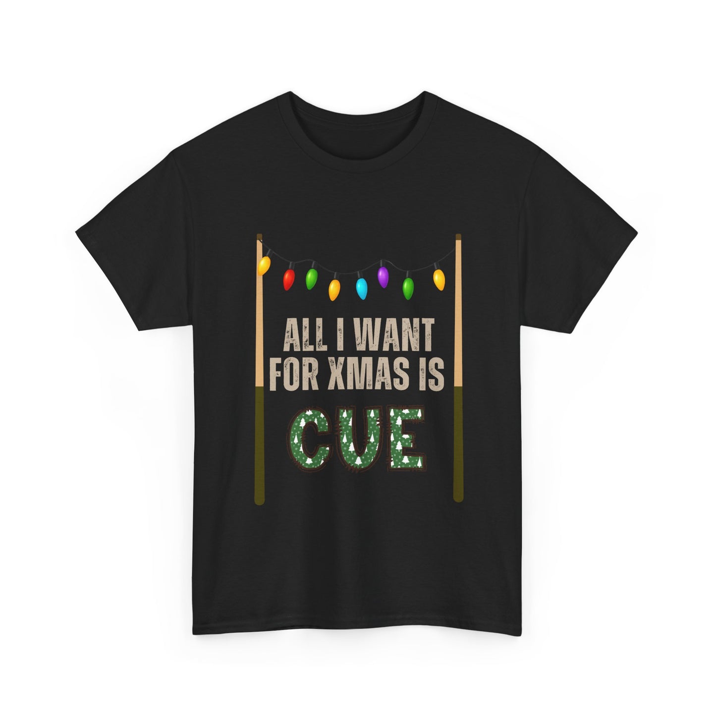 Pool Cue Christmas T‑Shirt – "All I Want for Xmas Is Cue" Holiday Tee