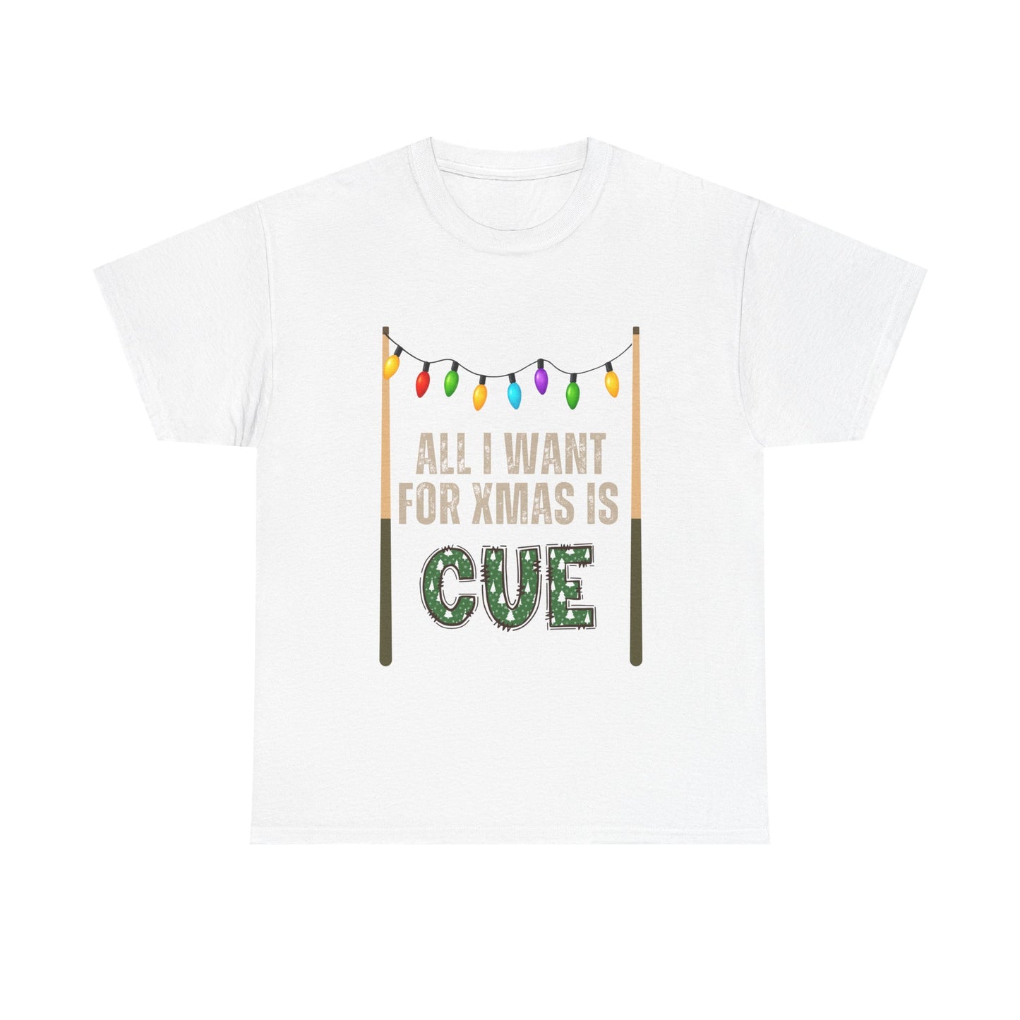 Pool Cue Christmas T‑Shirt – "All I Want for Xmas Is Cue" Holiday Tee