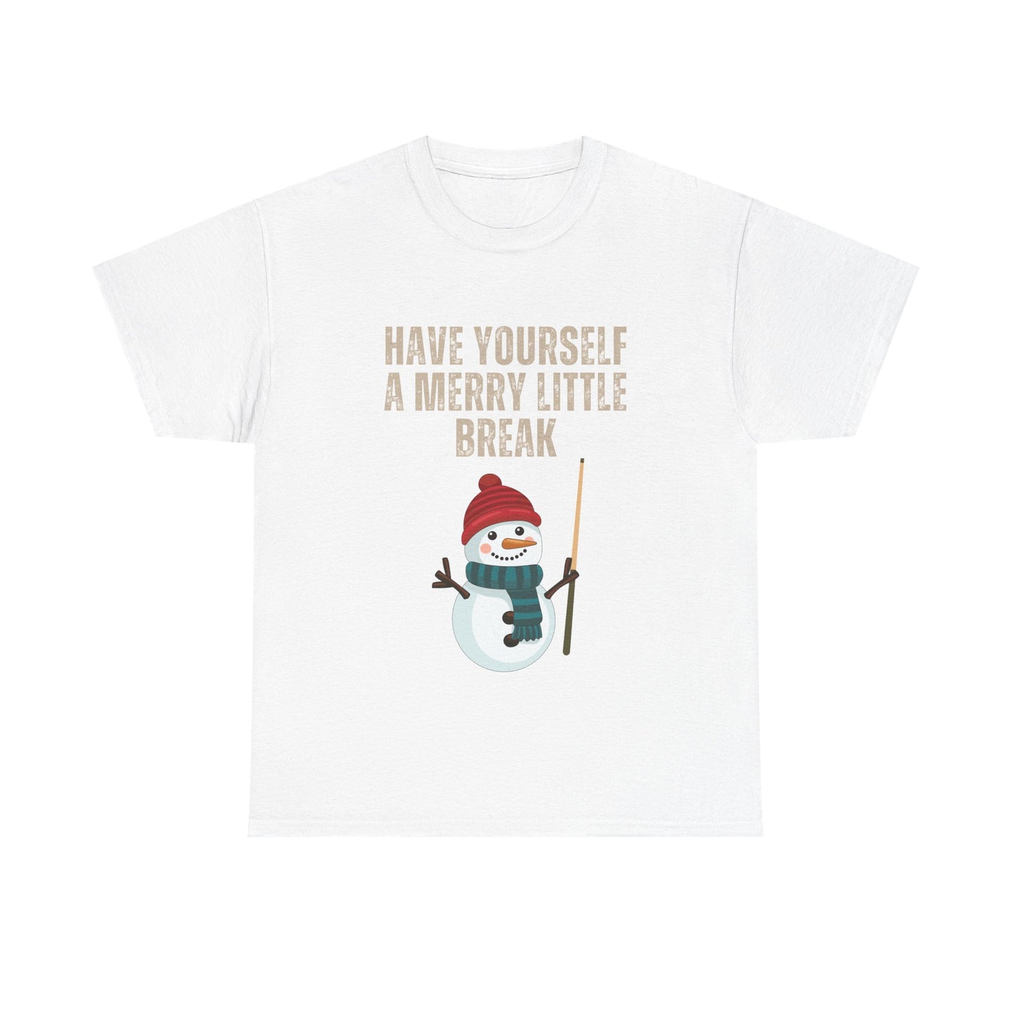 Have Yourself a Merry Little Break Snowman - Snooker Tee