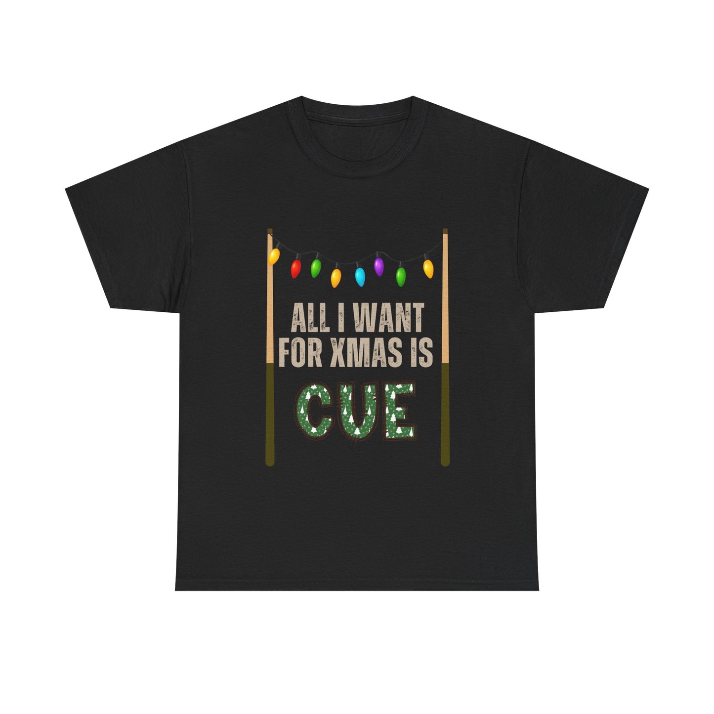 Pool Cue Christmas T‑Shirt – "All I Want for Xmas Is Cue" Holiday Tee
