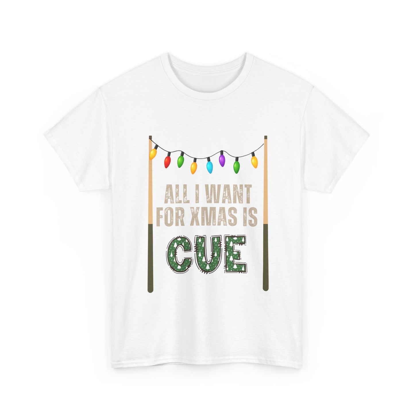 Pool Cue Christmas T‑Shirt – "All I Want for Xmas Is Cue" Holiday Tee