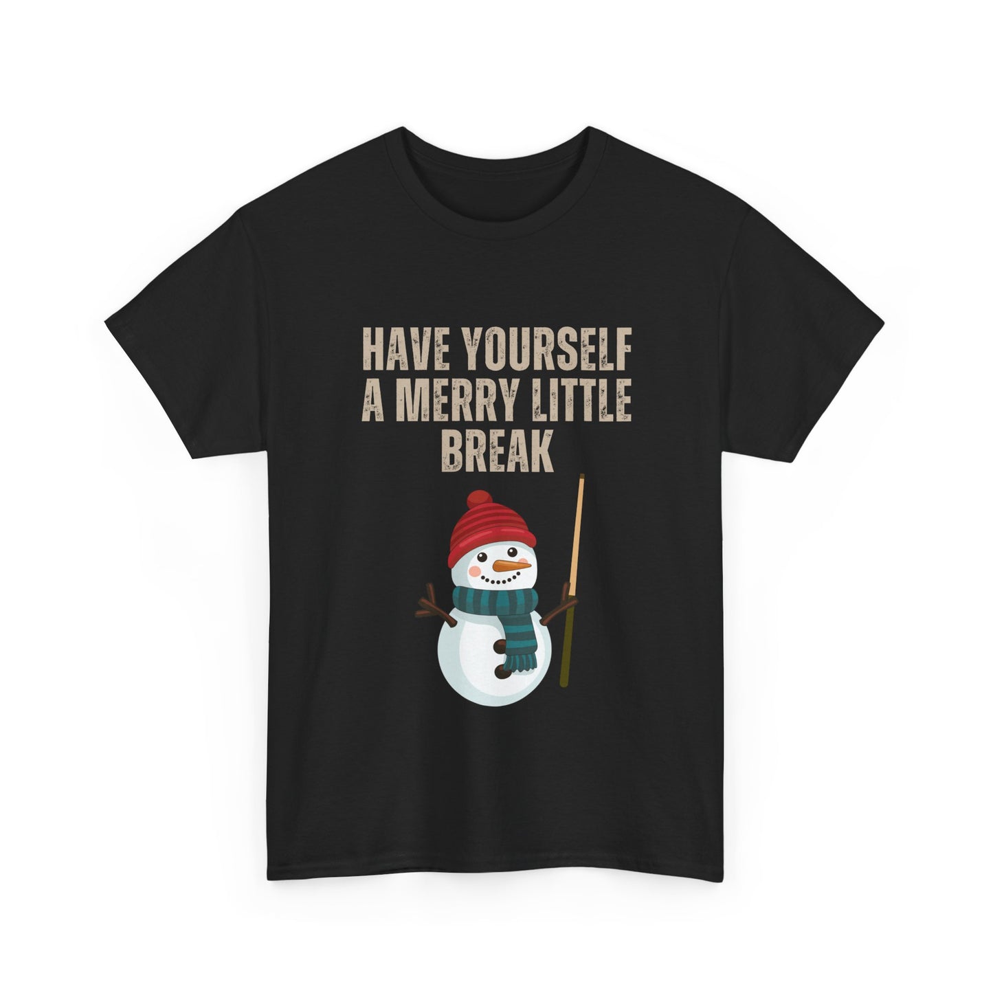 Have Yourself a Merry Little Break Snowman - Snooker Tee
